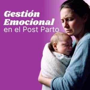 Gestión Emocional en el Postparto
